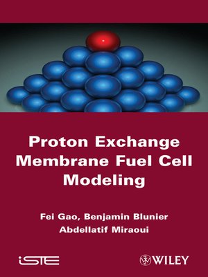 cover image of Proton Exchange Membrane Fuel Cells Modeling